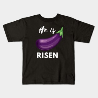 He is Risen Eggplant Kids T-Shirt